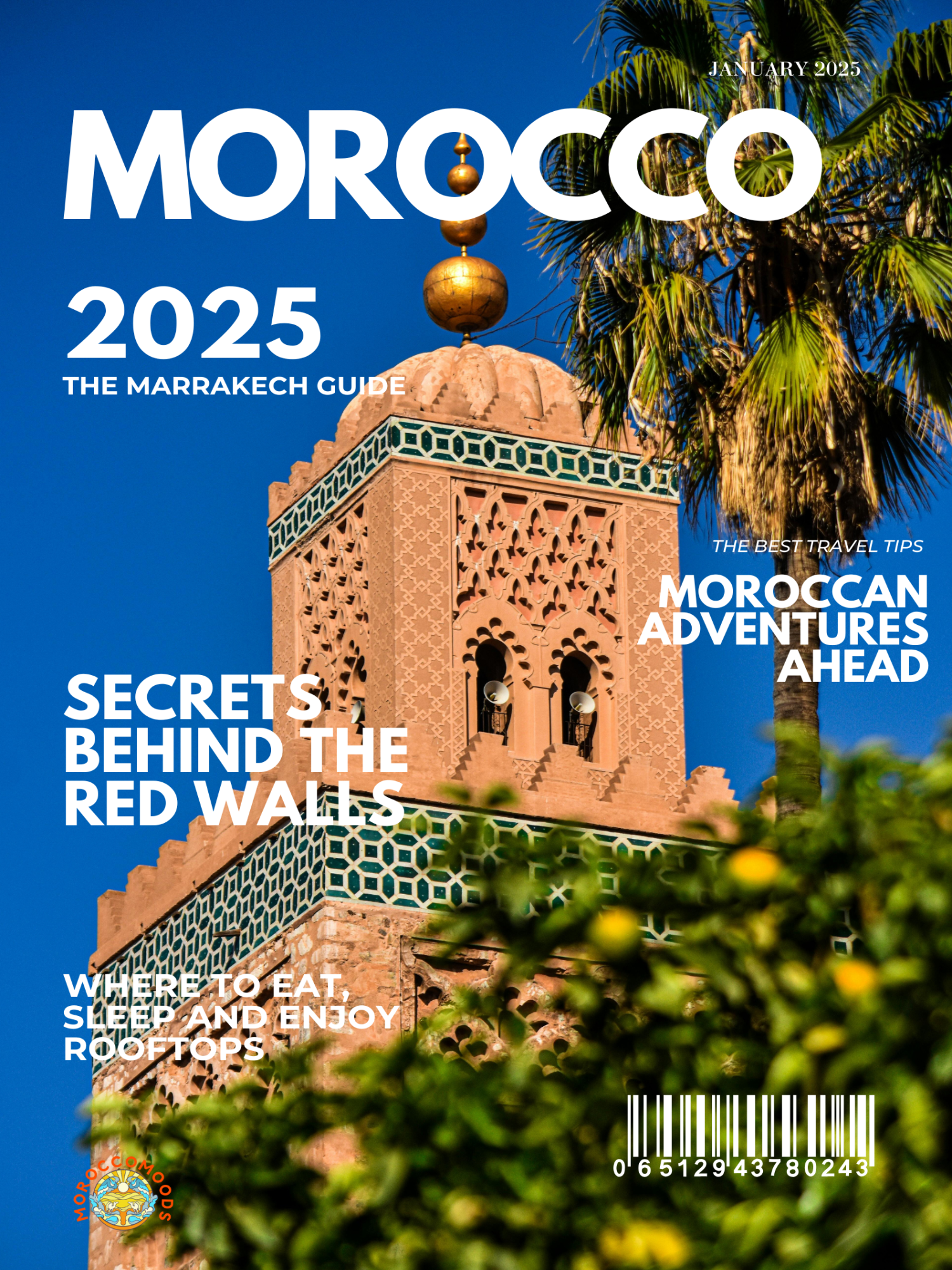 MoroccoMoods Travel Magazine the Marrakech Guide